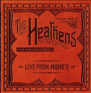 Live At Momo's CD The Band of Heathens